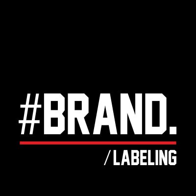 Branding / Labelung / Labeling / Etiketten